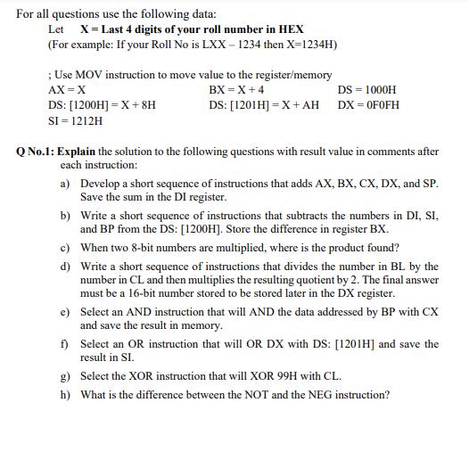For all questions use the following data: Let X = Last 4