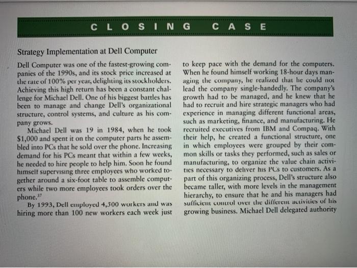 CLOSING CASE Strategy Implementation at Dell Computer Dell Computer was one of the fastest-growing com panies of the 1990s, a