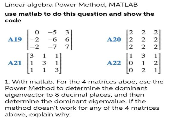 Linear algebra Power Method, MATLAB use matlab to do this question and