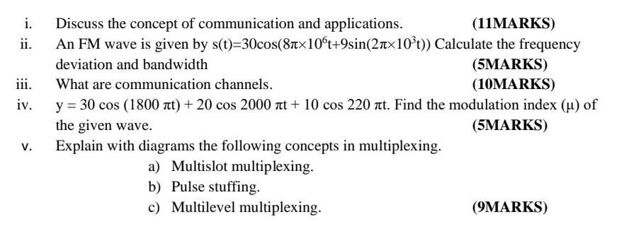 i. Discuss the concept of communication and applications. (11MARKS) ii. An FM wave is given by ( mathrm{s}(mathrm{t})=30 