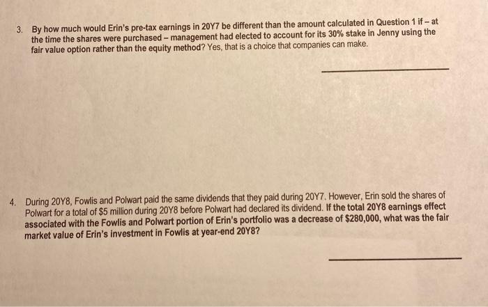 3. By how much would Erins pre-tax earnings in 2017 be different than the amount calculated in Question 1 if- at the time th