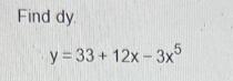 Find dy y=33+ 12x-3x5