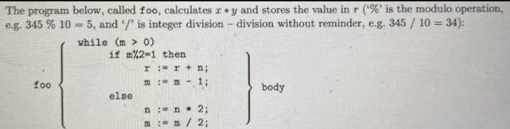 The program below, called foo, calculates zy and stores the value in