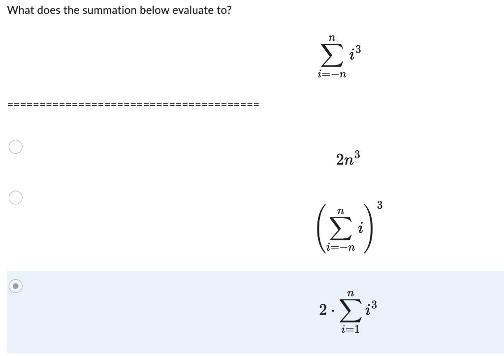 What does the summation below evaluate to? ===== ======  i=-n 2 2n n n 2.2 i=1 23 3