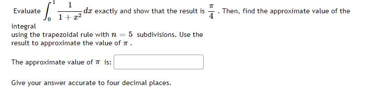 Evaluate 1 S de exactly and show that the result is 1