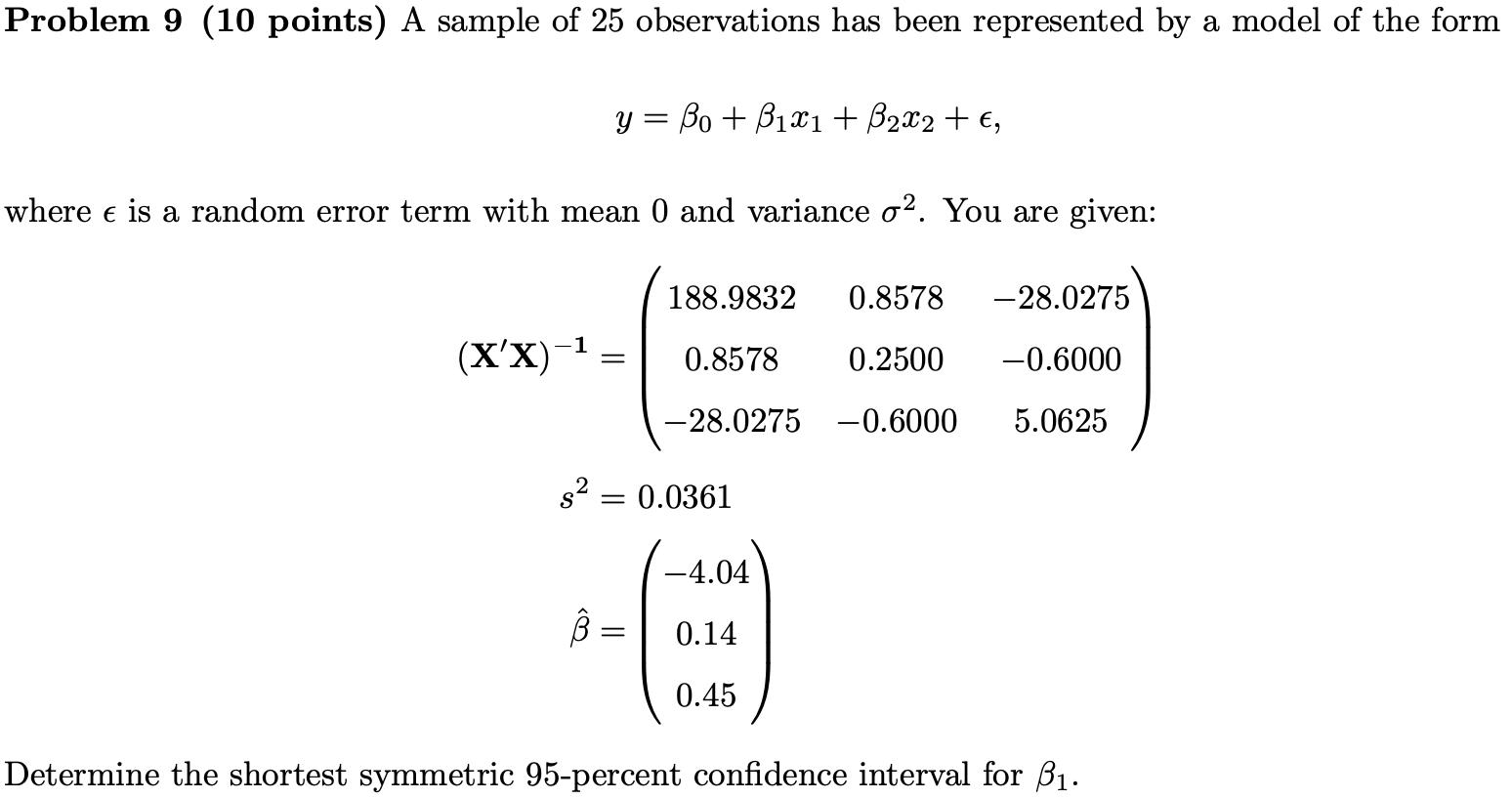 Problem 9 (10 points) A sample of 25 observations has been represented
