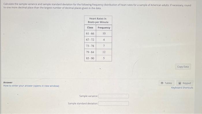 Calculate the sample variance and sample standard deviation for the following frequency