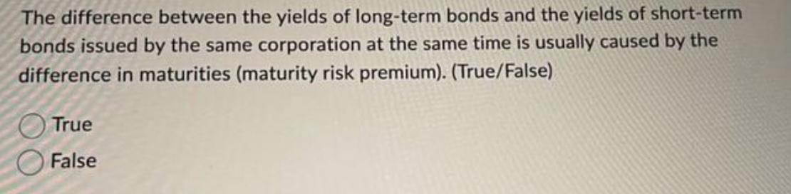 The difference between the yields of long-term bonds and the yields of short-term bonds issued by the same