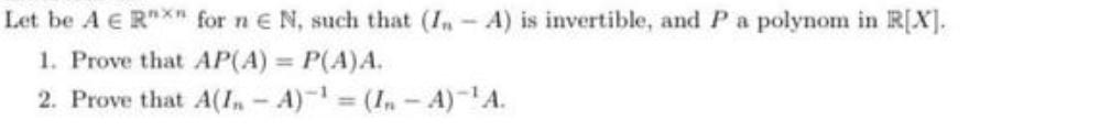 Let be A R"*" for n E N, such that (In-A) is