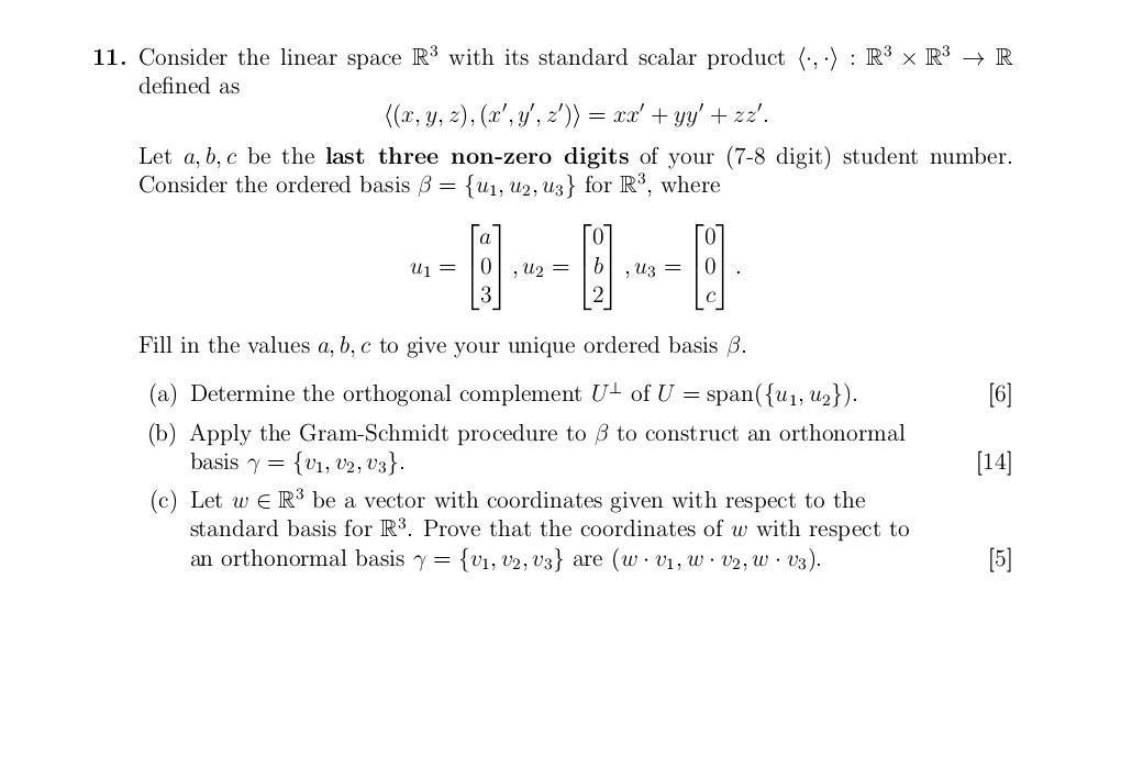 1. Consider the linear space \( \mathbb{R}^{3} \) with its standard scalar product \( \langle\cdot, \cdotangle: \mathbb{R}^