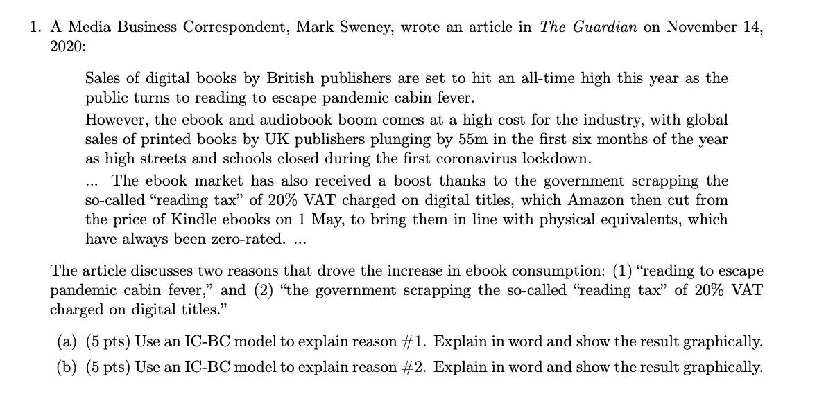 1. A Media Business Correspondent, Mark Sweney, wrote an article in The Guardian on November 14, 2020: Sales