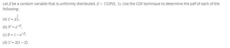 Let X be a random variable that is uniformly distributed, X~ UNIF(0,
