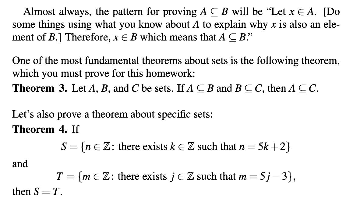 Almost always, the pattern for proving ( A subseteq B ) will be Let ( x in A ). [Do some things using what you know ab