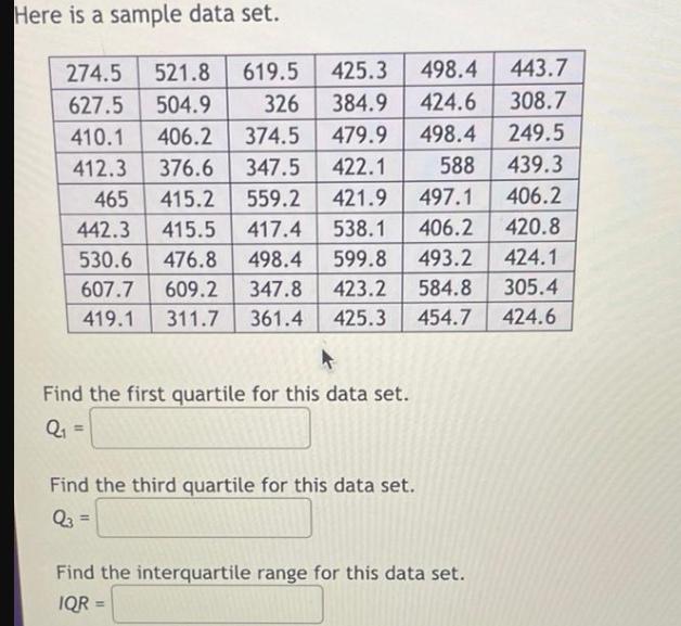 Here is a sample data set. 274.5 521.8 619.5 425.3 627.5 504.9