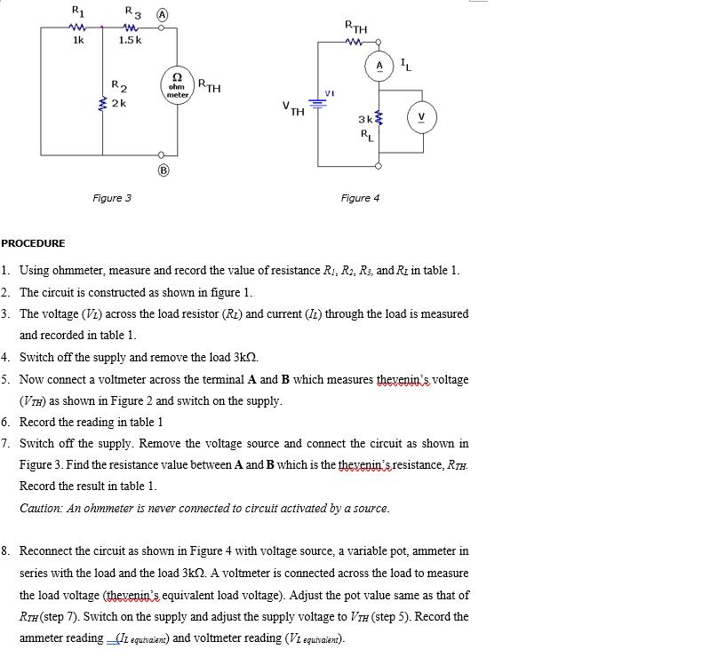 PROCEDURE R1 m 1k ww R3 m 1.5k R 2k Figure 3 3  ohm RTH meter, VTH VI RTH www 3k RL AIL Figure 4 1. Using