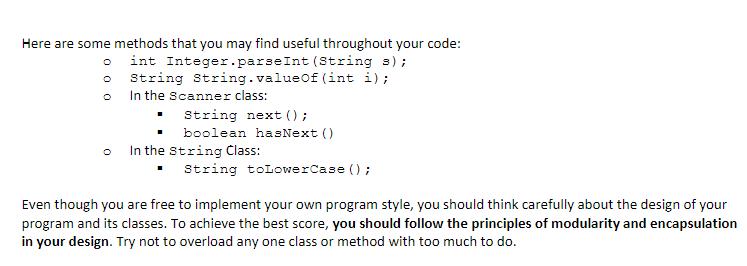 Here are some methods that you may find useful throughout your code: - int integer.parselnt (String 3( ) ); - String string
