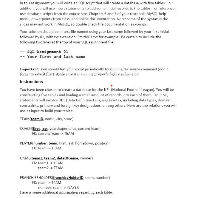 In this assignment you will write an SQL script that will create