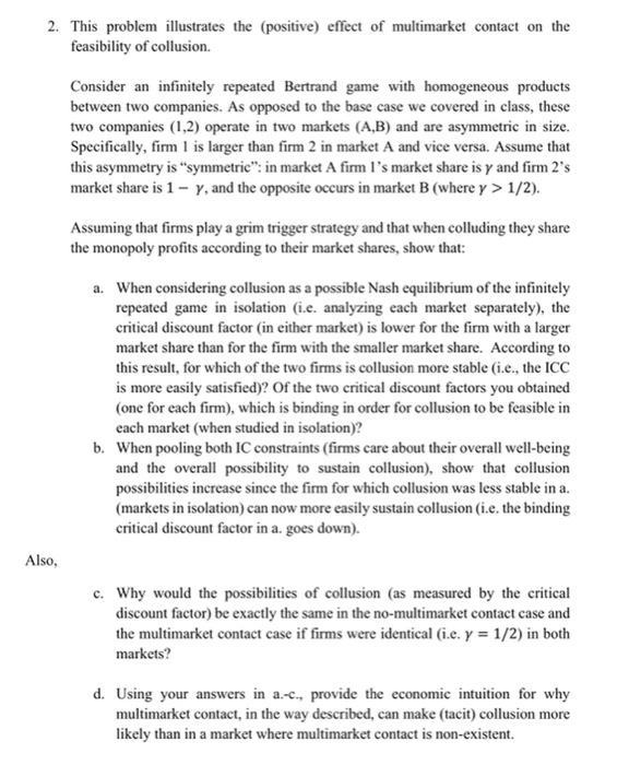 2. This problem illustrates the (positive) effect of multimarket contact on the
