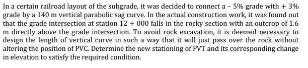 In a certain railroad layout of the subgrade, it was decided to connect a ( -5 % ) grade with ( +3 % ) grade by a ( 14
