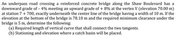 An underpass road crossing a reinforced concrete bridge along the Shaw Boulevard has a downward grade of ( -4 % ) meeting