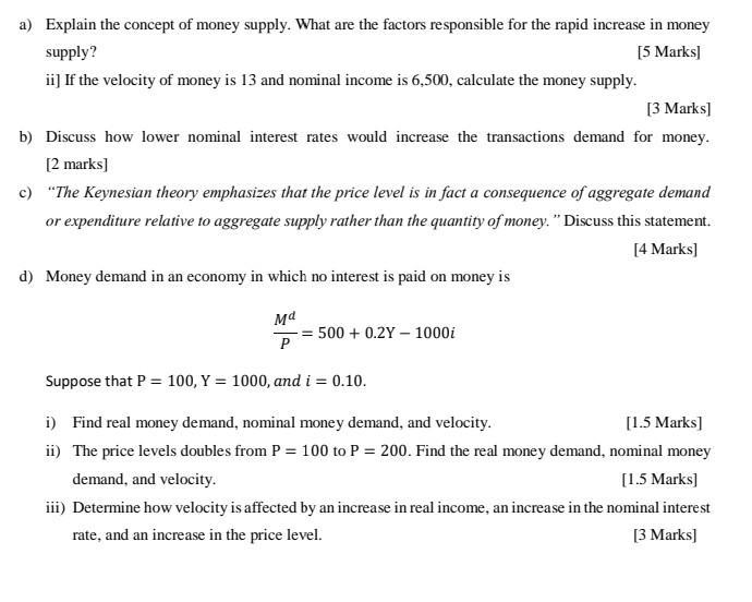 a) Explain the concept of money supply. What are the factors responsible for the rapid increase in money supply? [5 Marks] ii