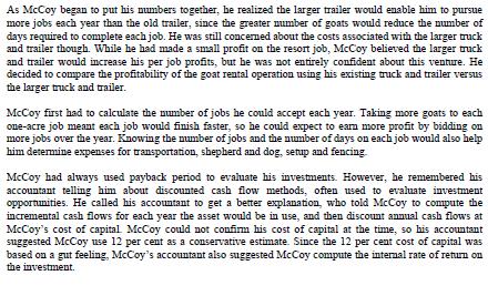 As McCoy began to put his numbers together, he realized the larger trailer would enable him to pursue more jobs each year tha