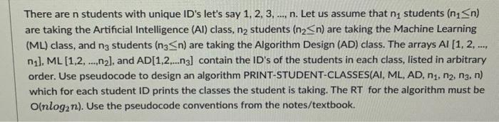 There are n students with unique ID's let's say 1, 2, 3,