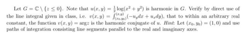 Let G =C\ { 0}. Note that u(x, y) = log(x +