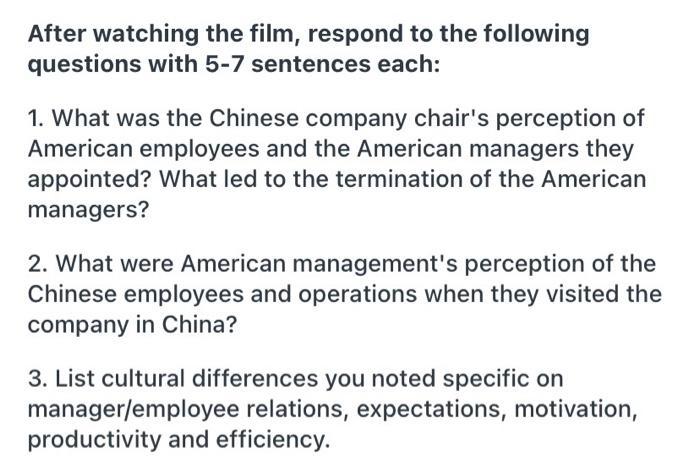 After watching the film, respond to the following questions with 5-7 sentences each: 1. What was the Chinese company chairs
