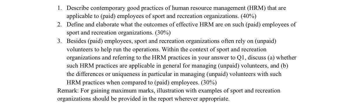 1. Describe contemporary good practices of human resource management (HRM) that are applicable to (paid) employees of sport a