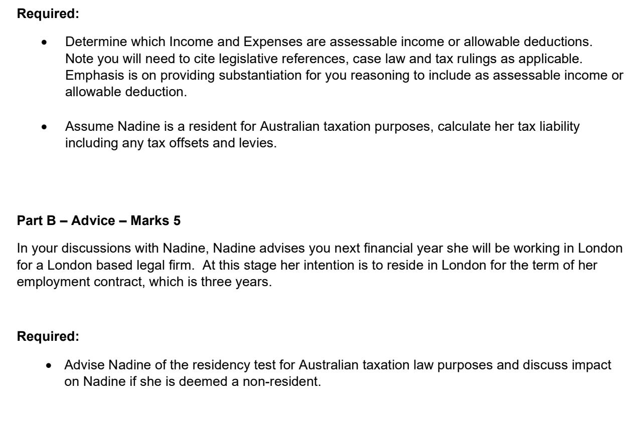 client. The client, Nadine, has the following income and expenses for the