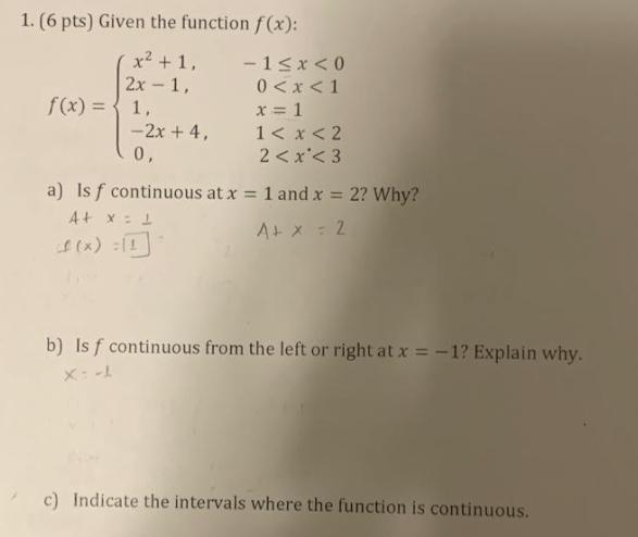 1. (6 pts) Given the function f(x): x + 1, 2x -