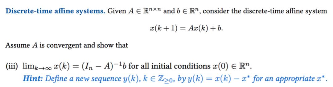 Discrete-time affine systems. Given A E Rnxn and b E Rn, consider the discrete-time affine system x(k+ 1) =