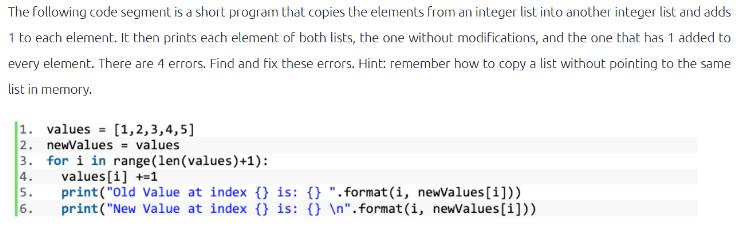 The following code segment is a short program that copies the elements