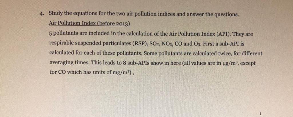 4. Study the equations for the two air pollution indices and answer the questions. Air Pollution Index