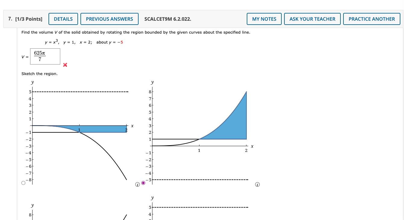 7. [1/3 Points] DETAILS Find the volume V of the solid obtained