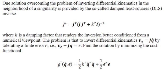 One solution overcoming the problem of inverting differential kinematics in the neighborhood of a singularity