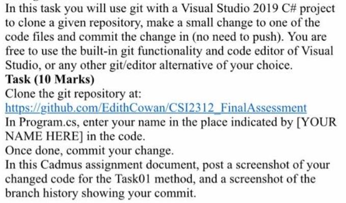 In this task you will use git with a Visual Studio 2019 C# project to clone a given repository, make a small