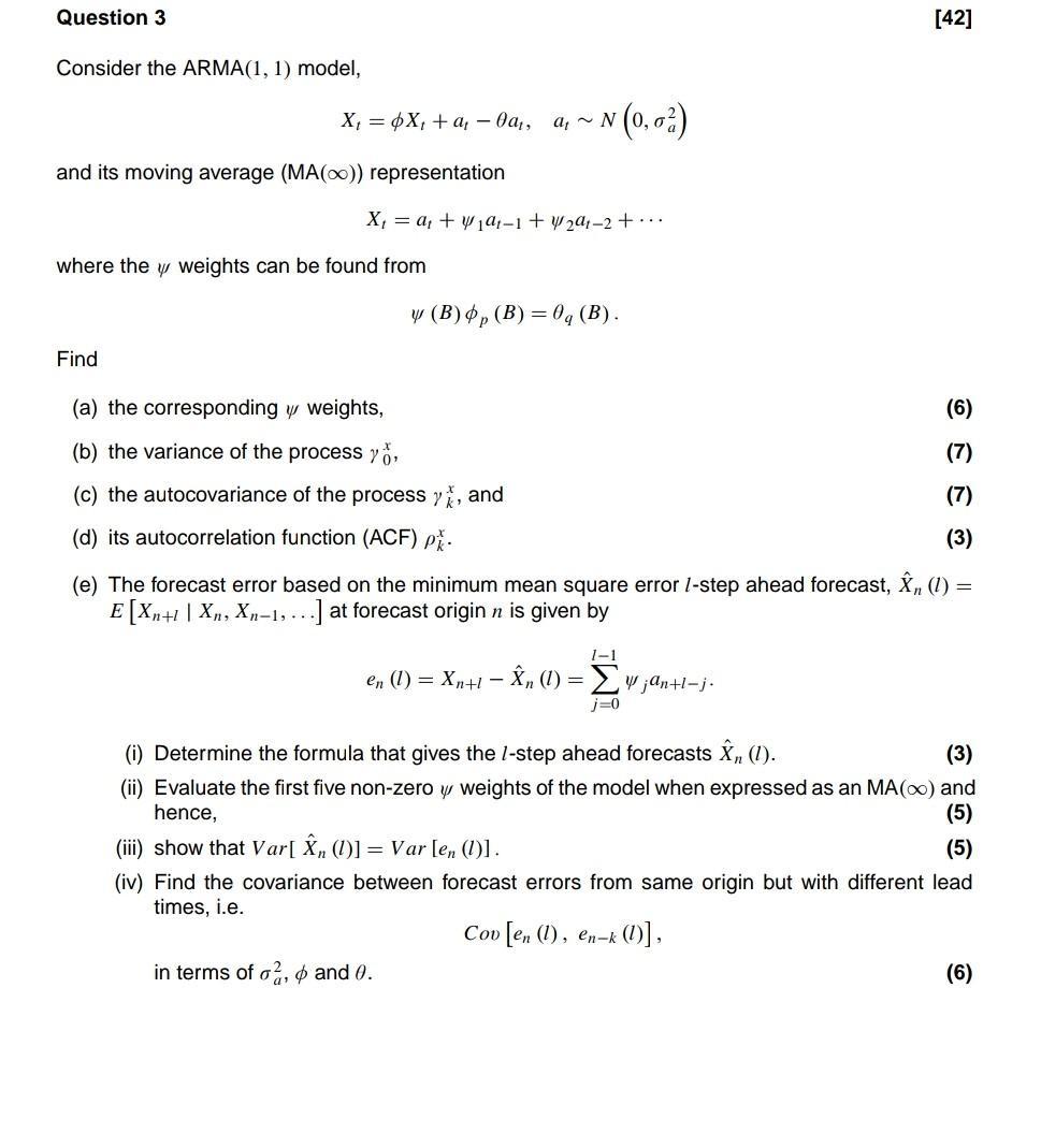 Question 3 Consider the ARMA(1, 1) model, X = X + a  , a ~ N N (0,0) and its moving average (MA())