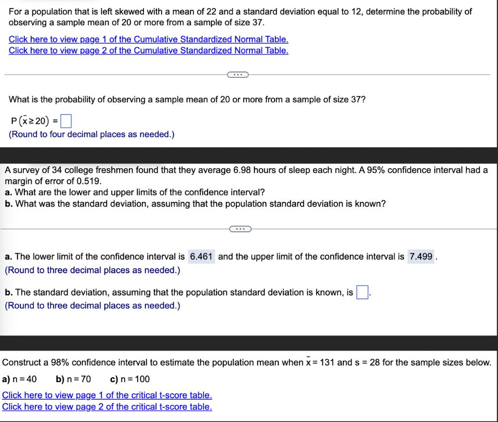 For a population that is left skewed with a mean of 22 and a standard deviation equal to 12, determine the probability of obs