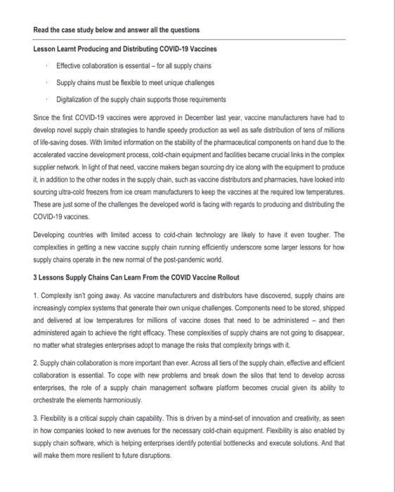 Read the case study below and answer all the questions Lesson Learnt Producing and Distributing COVID-19 Vaccines Eflective c