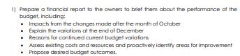 1) Prepare a financial report to the owners to brief them about the performance of the budget, including: 