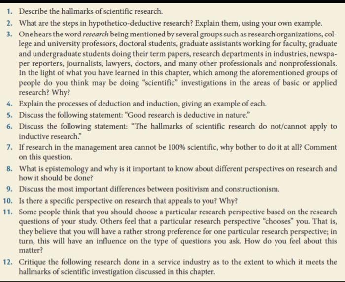 1. Describe the hallmarks of scientific research. 2. What are the steps in hypothetico-deductive research? Explain them, usin