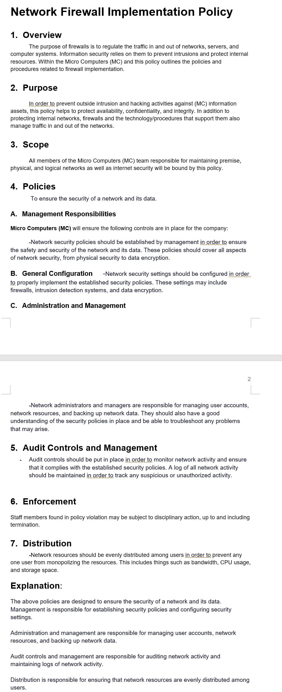 Network Firewall Implementation Policy 1. Overview The purpose of firewalls is to regulate the traffic in and out of networks