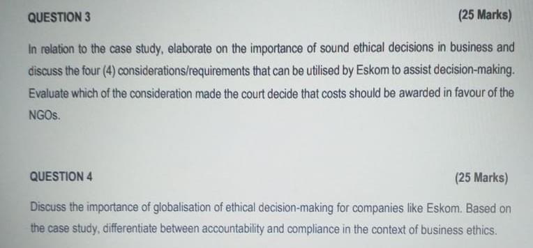 In relation to the case study, elaborate on the importance of sound ethical decisions in business and discuss the four (4) co