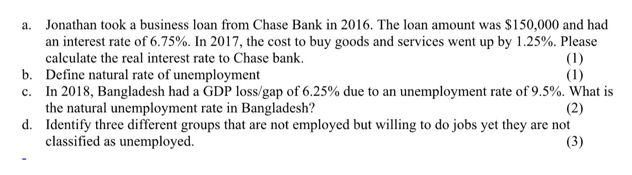 a. Jonathan took a business loan from Chase Bank in 2016. The loan amount was ( $ 150,000 ) and had an interest rate of (