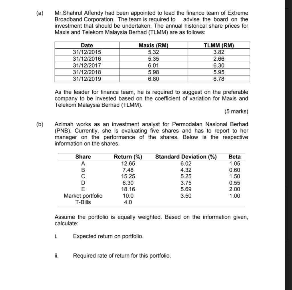 (a) (b) Mr.Shahrul Affendy had been appointed to lead the finance team of Extreme Broadband Corporation. The