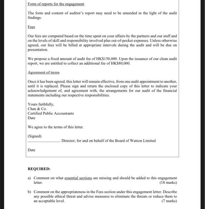 Form of reports for the engagementThe form and content of auditors report may need to be amended in the light of the audit