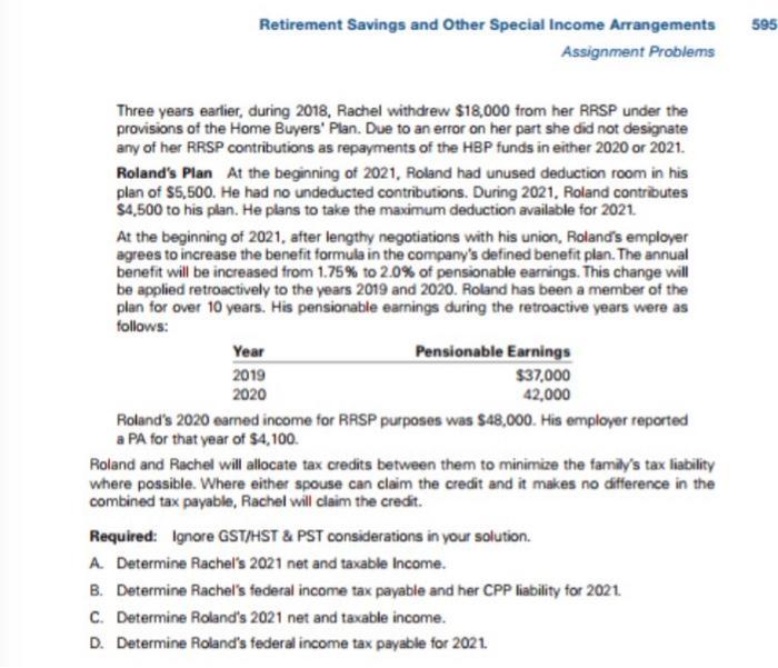 595 Retirement Savings and Other Special Income Arrangements Assignment Problems Three years earlier, during 2018, Rachel wit
