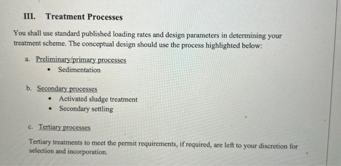 III. Treatment Processes You shall use standard published loading rates and design parameters in determining